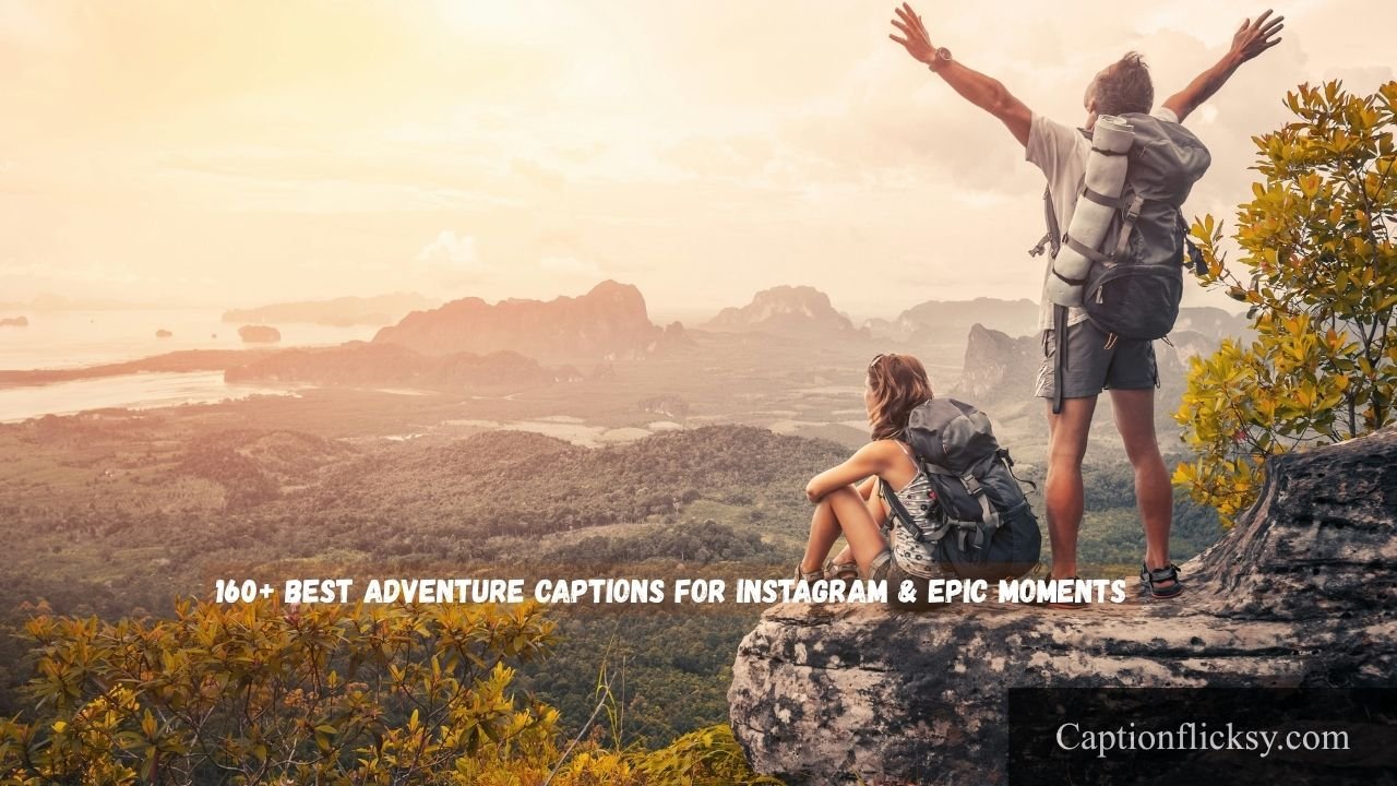 Adventure Captions for Instagram