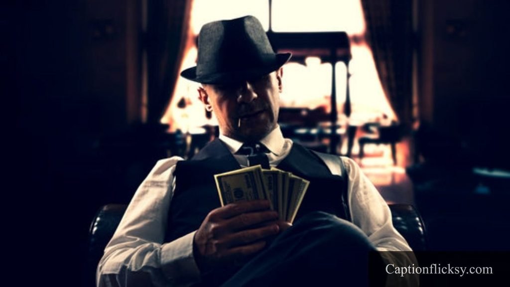 Gangster Caption for Instagram