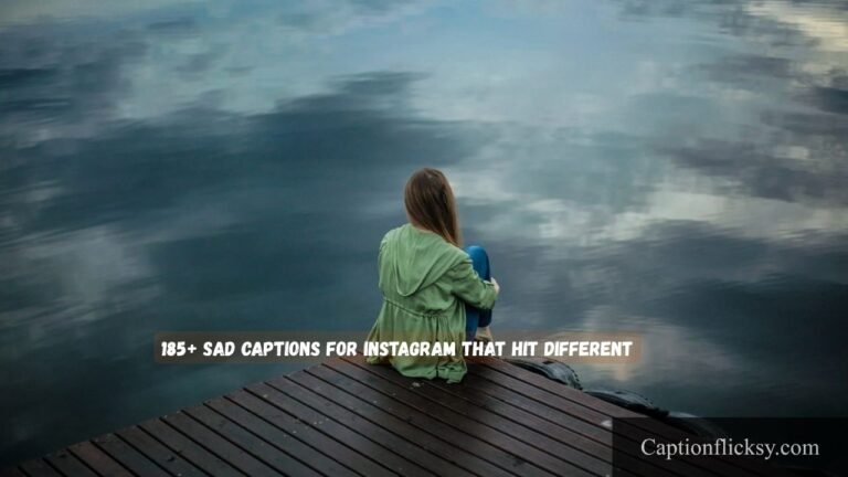 Sad Captions For Instagram