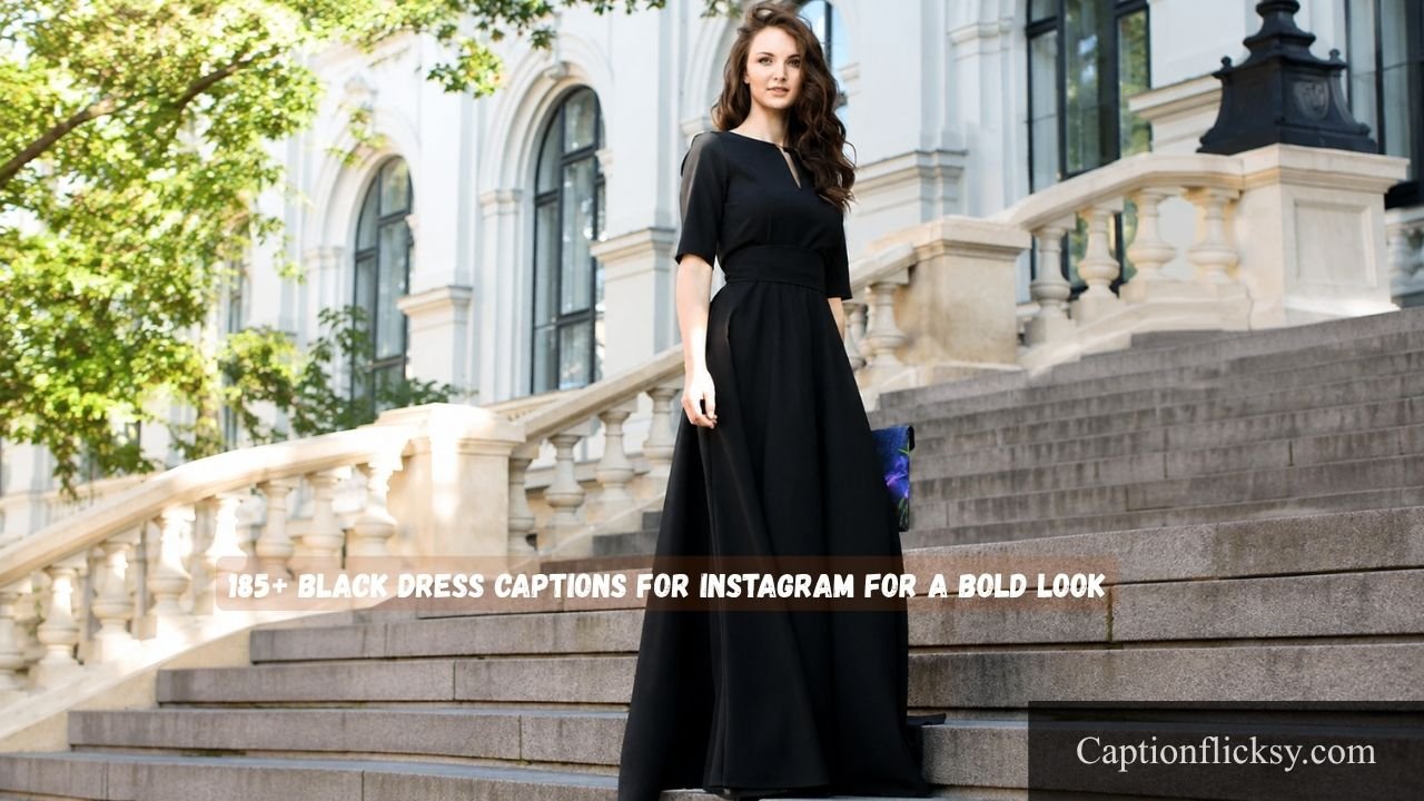 Black Dress Captions For Instagram