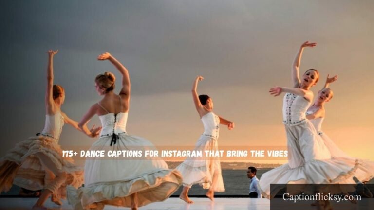 Dance Captions For Instagram