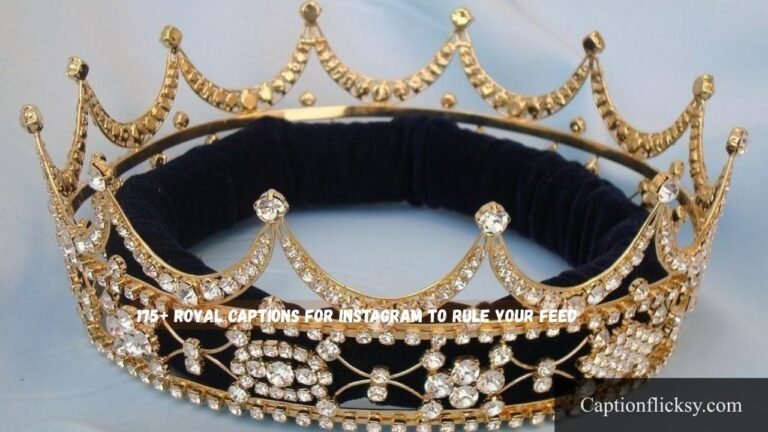 Royal Captions For Instagram