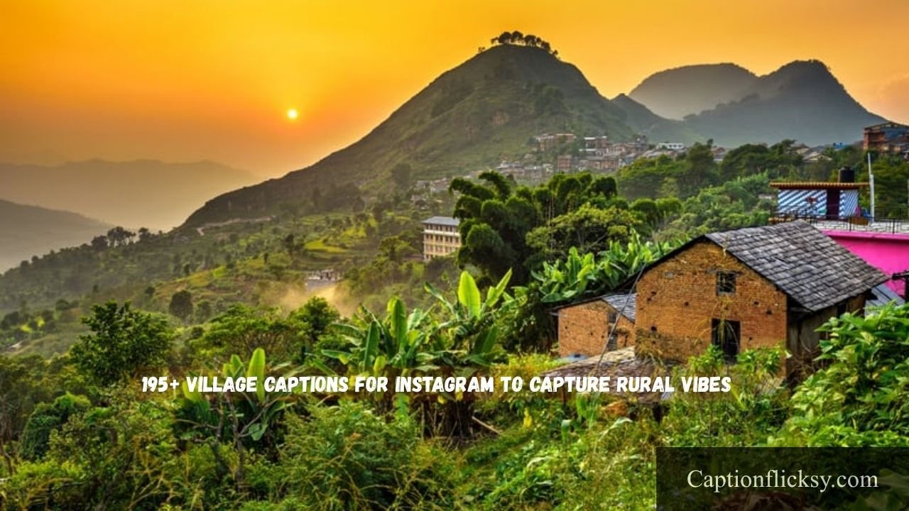 Village Captions for Instagram